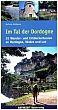 Stefanie Holtkamp Im Tal der Dordogne. 35 Wander- und Entdeckertouren an Dordogne, Vézère und Lot 